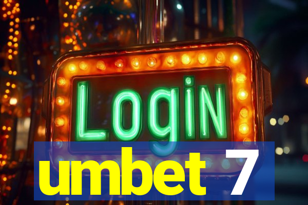 umbet 7